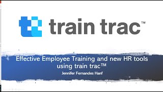 Effective Employee Training and new HR tools using train trac™  2021 02 12 at 10 00 GMT 8