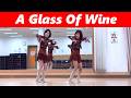A Glass Of Wine / 어 글래스 오브 와인 LineDance /Adelaine Ade (INA) - April 2026