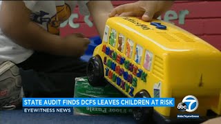 L.A. County DCFS left some kids in 'unsafe and abusive situations' for months, audit says | ABC7