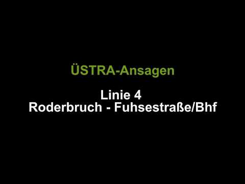 [ÜSTRA-Ansagen] Linie 4 Roderbruch - Fuhsestraße/Bhf