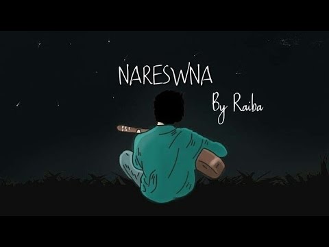 Nareswna by Raiba (rap version)