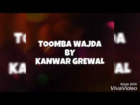 Toomba vajjda | Kanwar Grewal | Bhangra Version