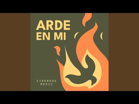 Arde en mí