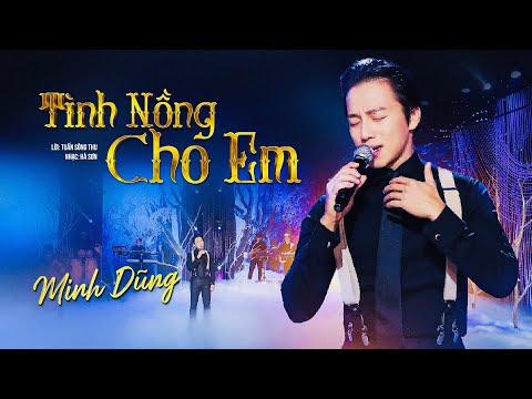 Tình nồng cho em - Trần Minh Dũng