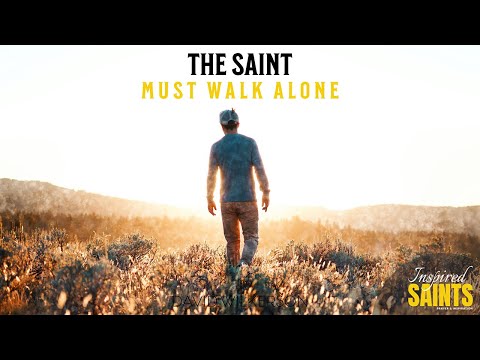 The Saint Must Walk Alone - by AW Tozer