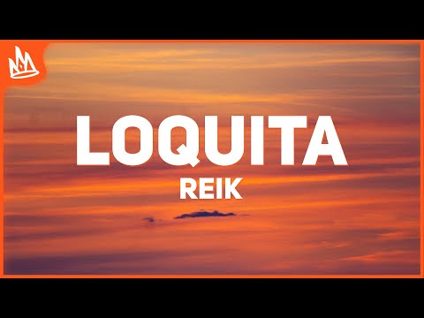 Reik, Rauw Alejandro - Loquita (Letra)