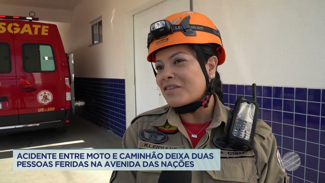 ACIDENTE ENTRE MOTO E CAMINHÃO DEIXA DUAS PESSOAS FERIDAS NA AVENIDA DAS NAÇÕES
