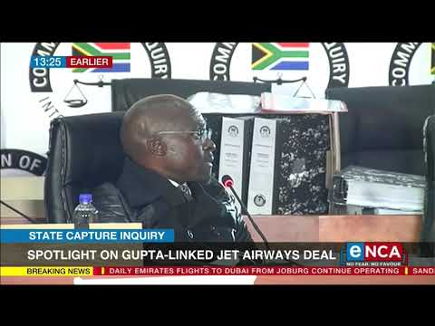 State capture inquiry Spotlight on Gupta linked Jet Airways deal