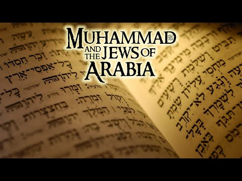 Muhammad ﷺ and the Jews of Arabia