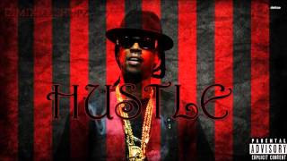 2 Chainz &quot;Hustle&quot; (Explicit) Ft Gucci Mane, The Game &amp; Tyga (NEW 2016)