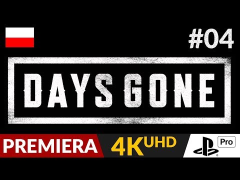 Days Gone PL 🌄 #4 (odc.4) 🛵 Obozy i nowe zabawki | Gameplay po polsku 4K