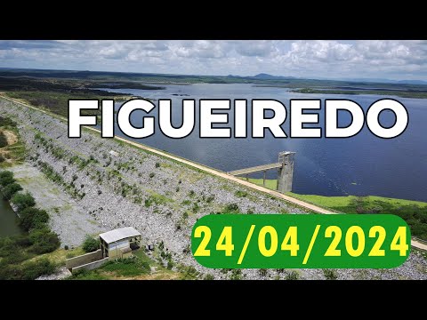 SENSACIONAL Açude Figueiredo dados atualizados hoje 24/04/2024 Iracema/ Potiretama /Alto Santo Ceará
