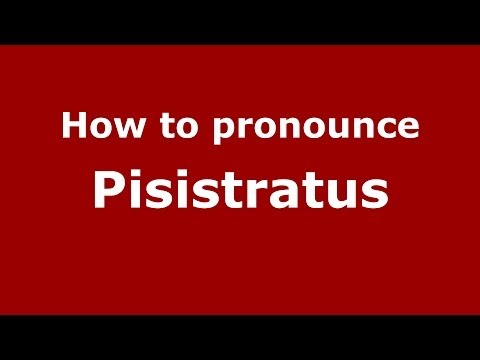 How to Pronounce Pisistratus - PronounceNames.com