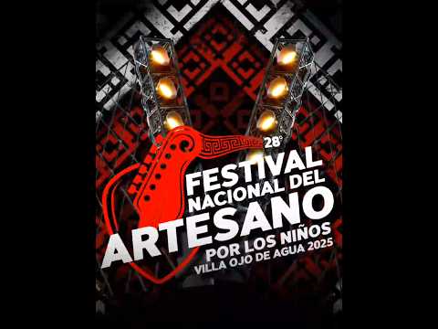 28° Festival Nacional del Artesano | Villa Ojo de Agua 2025
