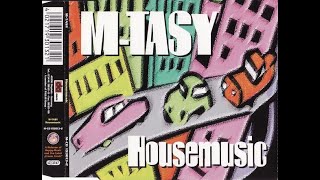 M Tasy   -  Housemusic (Airplay Cut) 1996