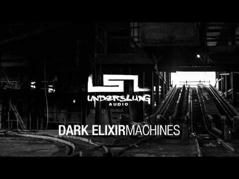 Dark Elixir - Machines (Original Mix)