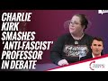 Charlie Kirk Smashes Anti Fascist Professor In Debate