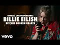 Billie Eilish - bitches broken hearts (Official Live Performance) | Vevo LIFT Billie Eilish - bitches broken hearts (Official Live Performance) | Vevo LIFT