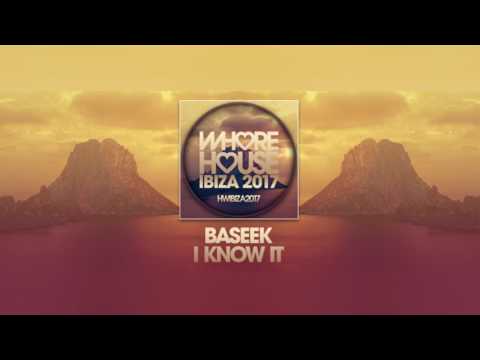 Baseek - I Know It (Original Mix) [Whore House]