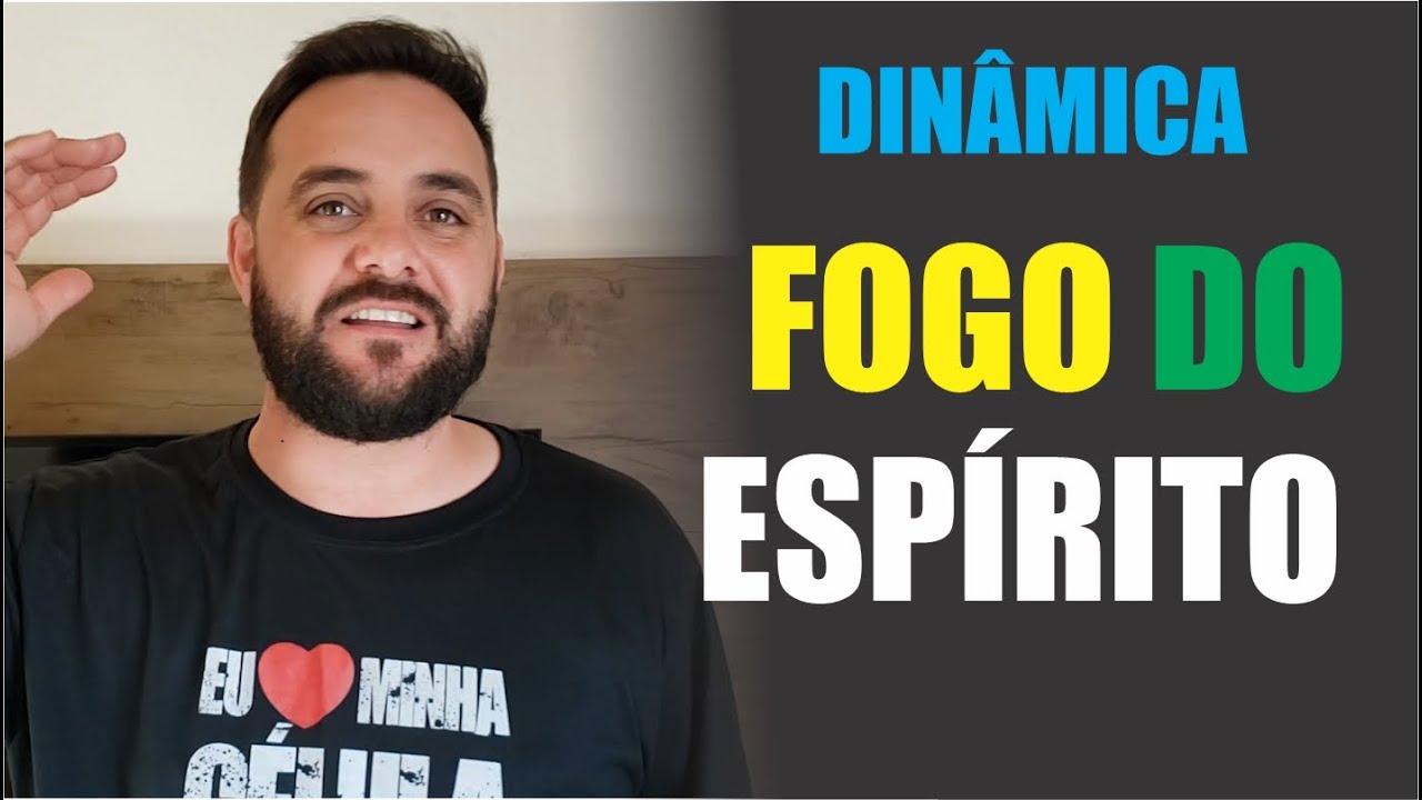 FOGO DO ESPIRITO  // DINÂMICAS PARA CÉLULAS #64