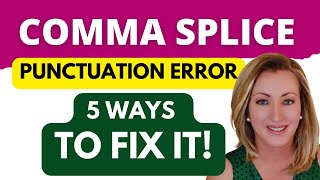 Punctuation: How to Fix a Comma Splice