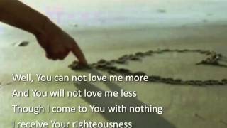 Your Love Changes Me ~ Nathan Tasker ~ lyric video