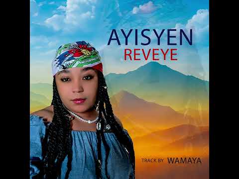 AYISYEN REVEYE NOU |WAMAYA 2025
