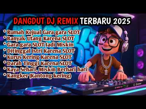 Rumah Kejual Gara gara SLOT 🎵 Dangdut DJ Remix Full Bass 2025 🎵