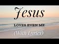 Jesus Loves Even Me (with lyrics) - The most Beautiful Hymn!