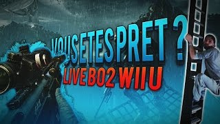 Vous etes pret bo2 wii u