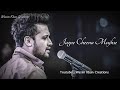 Mera Geet Amar Kardo By Atif Aslam Whatsapp Status Atif Aslam Old Song Status Atif Aslam Status
