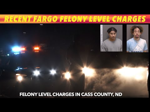 Recent Felony Level Charges In Cass County, ND District Court
