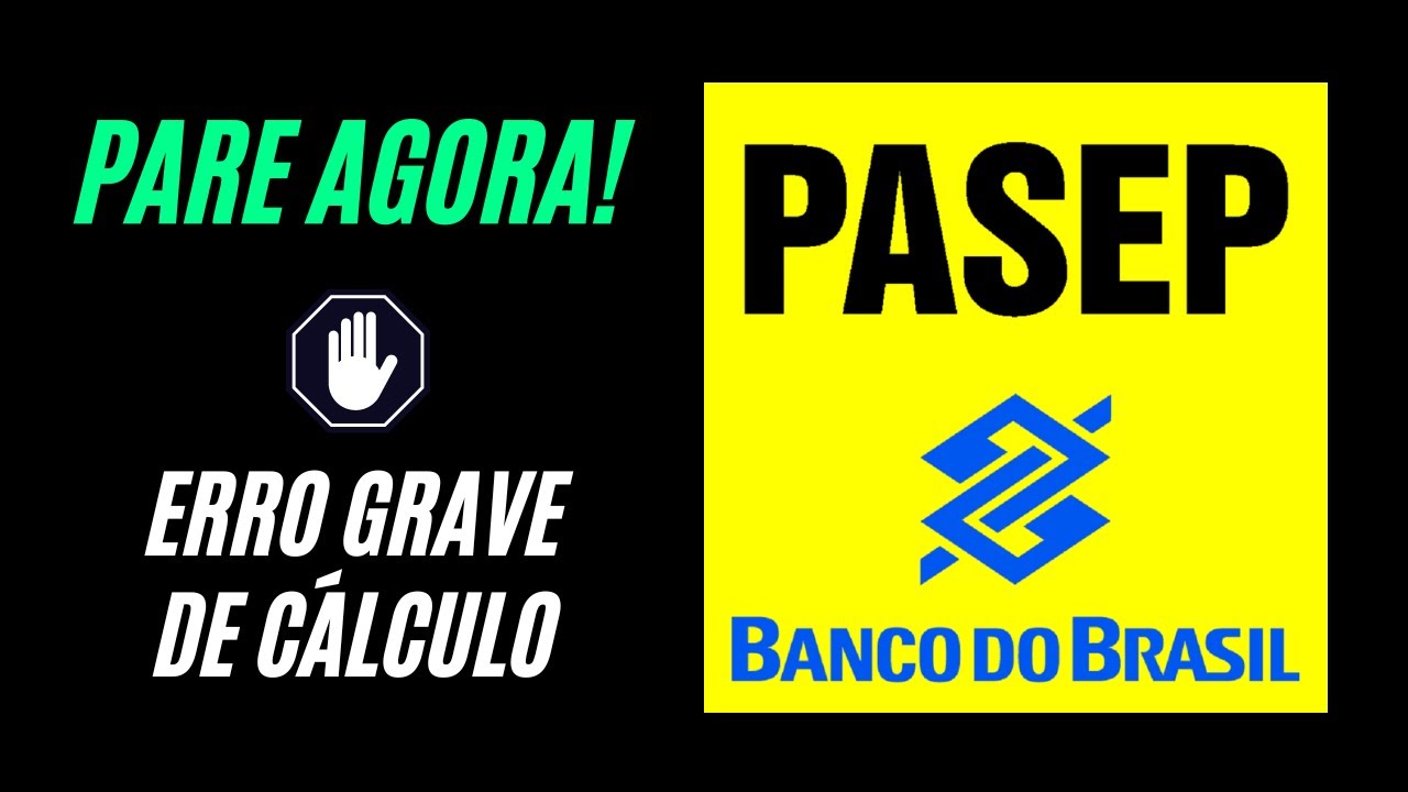 Erro Grave no Cálculo da Correção do PASEP