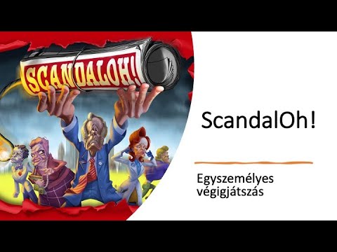 ScandalOh! - Egyszemélyes végigjátszás - Robert SoloPlay