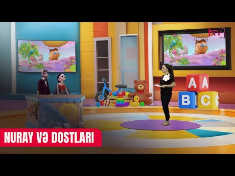 NURAY VƏ DOSTLARI 05.07.2025