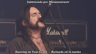 Motörhead - Dancing on Your Grave [LIVE] subtitulada en español (Lyrics)