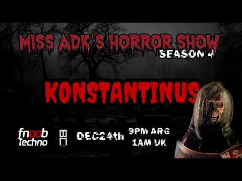 Miss Adk Horror Show - Konstantinus  - Season 4