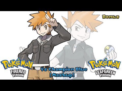 Pokémon FR/LG & Remix - Champion Blue/Green Battle Mashup (HQ)