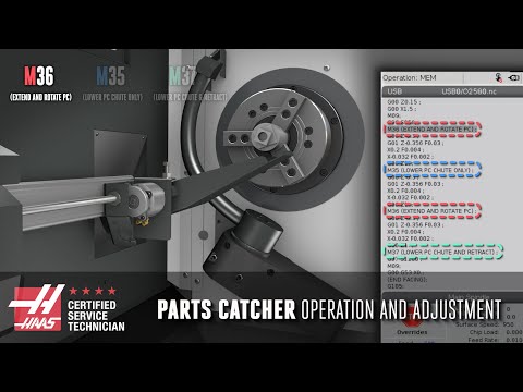 Lathe Parts Catcher - Adjustment and Operation - Haas Automation, Inc.