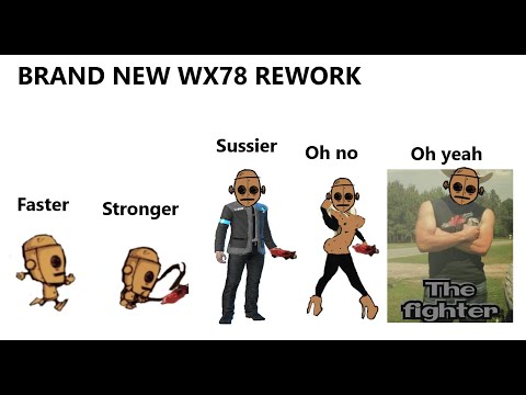 Dont Starve OP WX-78 REWORK