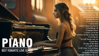 100 Most Famous Beautiful Piano Love Songs - Best Relaxing Piano Instrumental Love Songs Of All Time