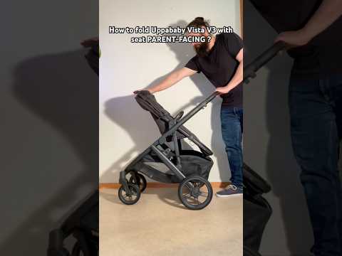 How to Fold the Uppababy Vista V3 With the Seat Parent-Facing