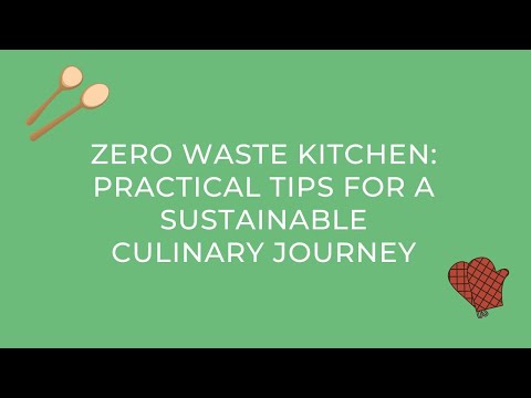 Zero Waste Kitchen: Practical Tips for a Sustainable Culinary Journey (Eco-Friendly Living)