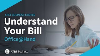 Understand Your First Bill -  AT&T Office@Hand