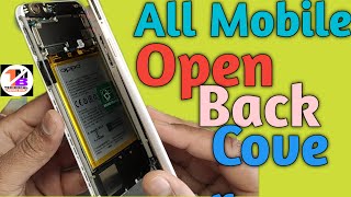 How To Open Back Cover All Android Mobile Very Easily ||