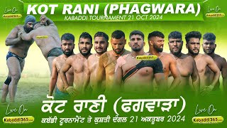 Kot Rani (Phagwara) Kabaddi Tournament And Shinj Mela 21 October 2024