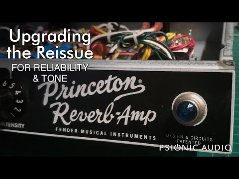 Fender Princeton Reverb Reissue | Upgrades for Reliability & Tone