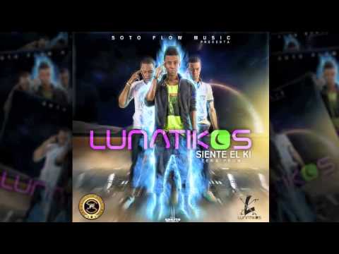 Los Lunatikos Siente el Ki