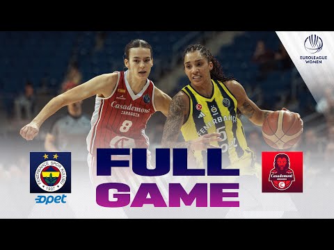 Fenerbahce Opet v Casademont Zaragoza | Full Basketball Game | EuroLeague Women 2025-26