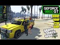 9800 GT GTA 5 1080p 900p 720p 800x600 Low Settings